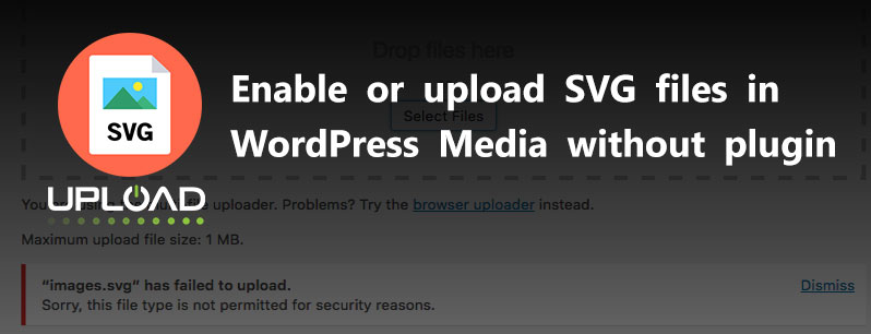 how to upload SVG file without plugin in WordPress