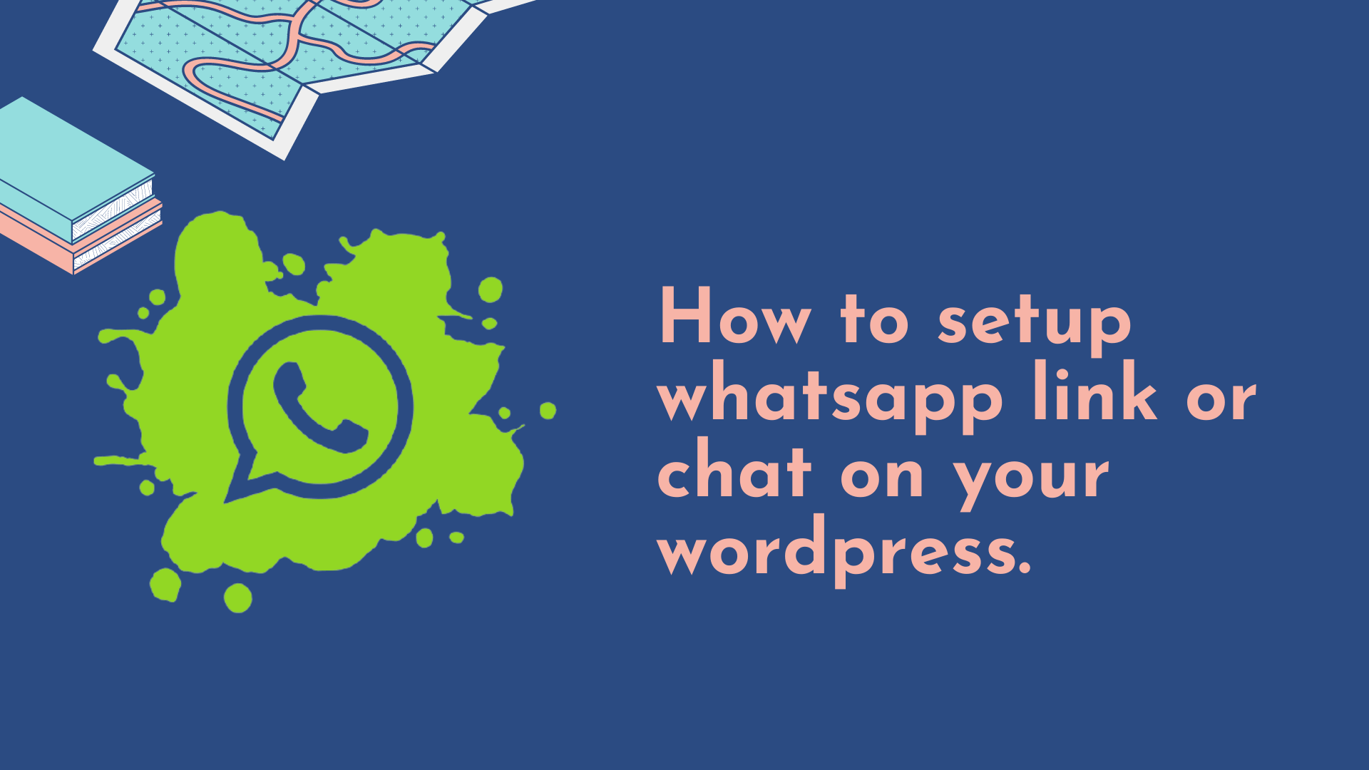 Setting up WhatsApp link or chat on your WordPress