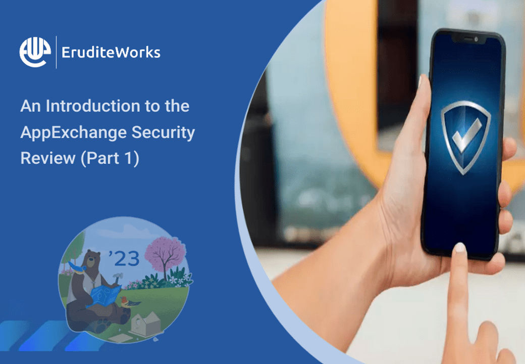 An Introduction to the AppExchange Security Review (Part 1)