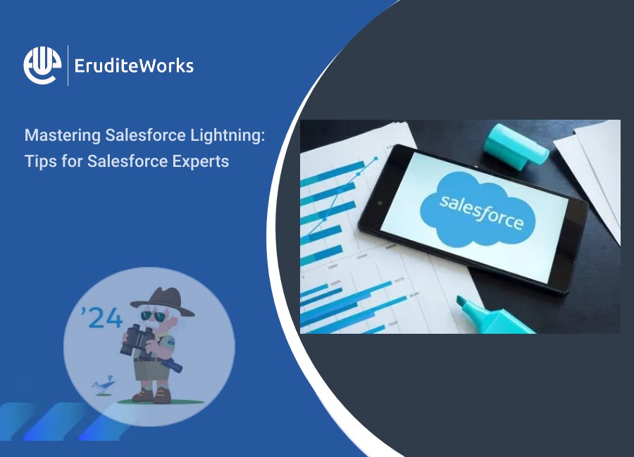 Mastering Salesforce Lightning Tips for Salesforce Experts