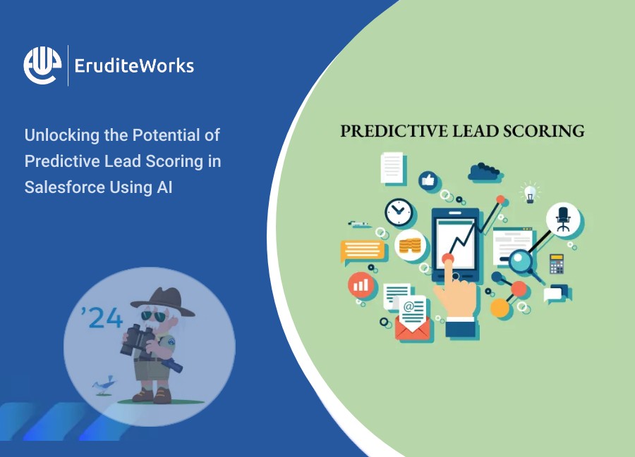 Unlocking the Potential of Predictive Lead Scoring in Salesforce Using AI